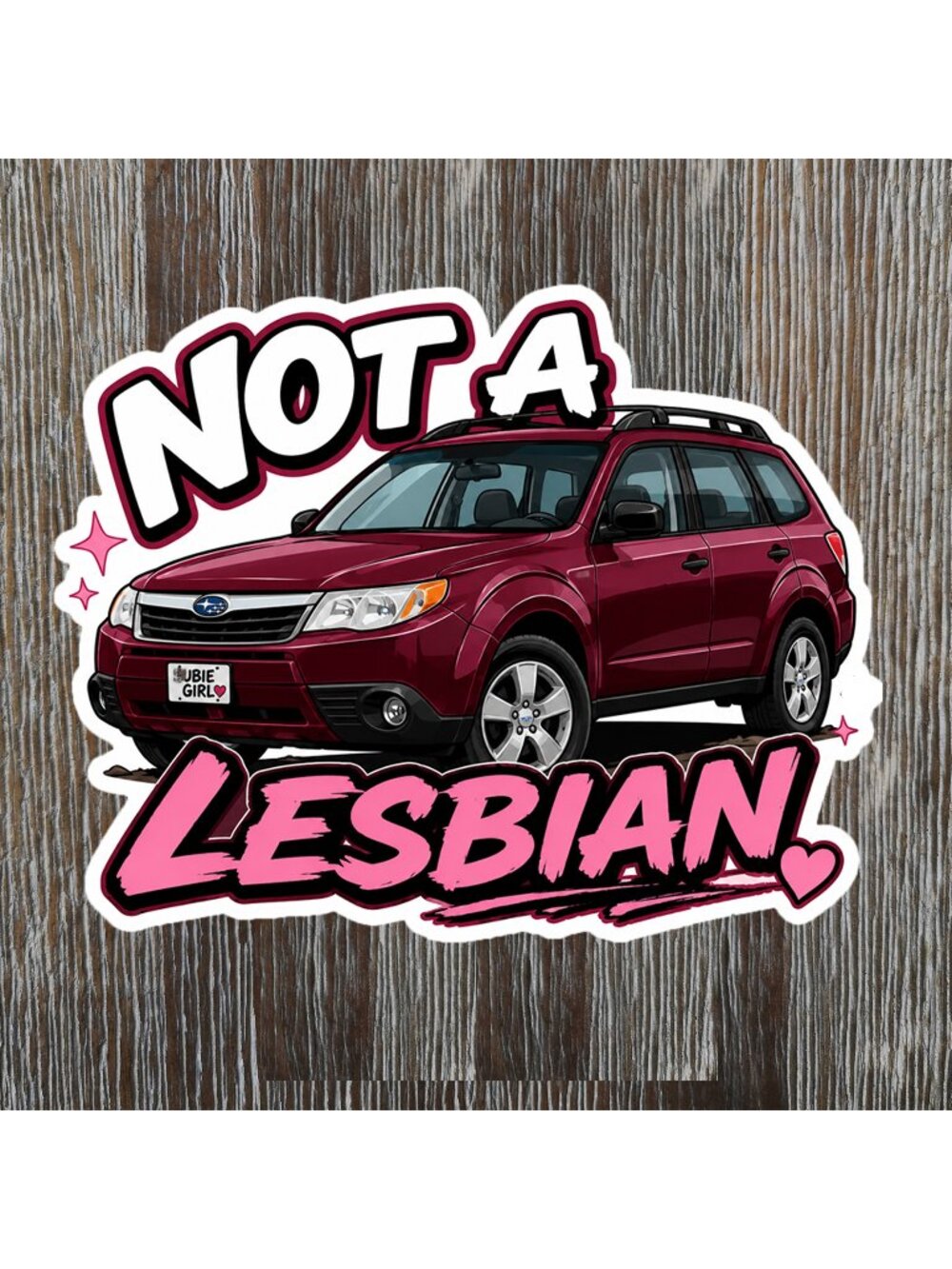 SUBARU NOT A LESBIAN Funny Sticker Vinyl Decal
